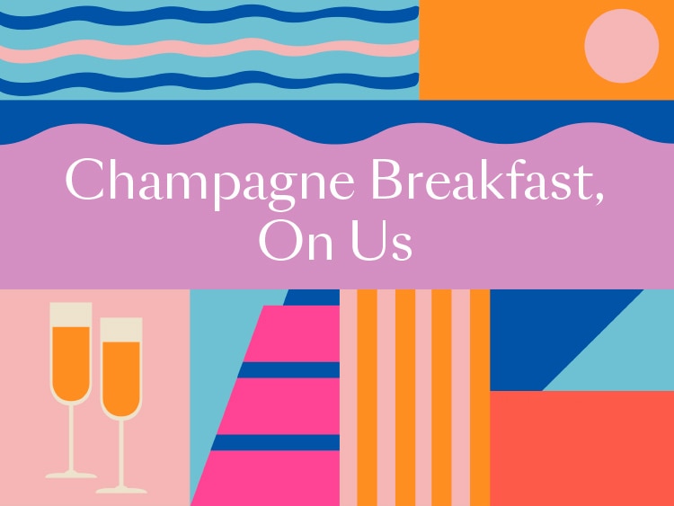 Champagne Breakfast, on us